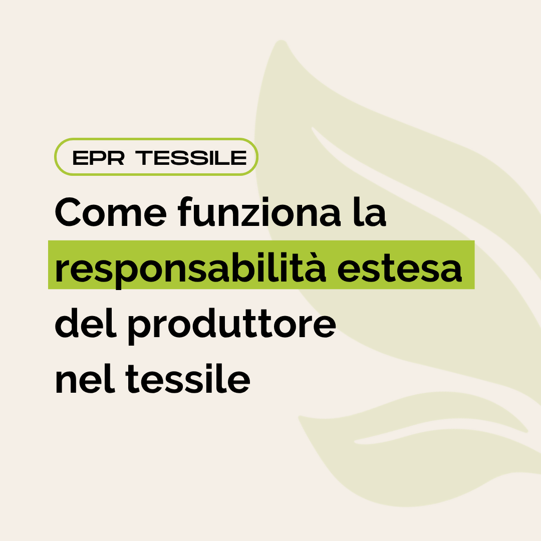 Come funziona la responsabilità estesa del produttore nel tessile
