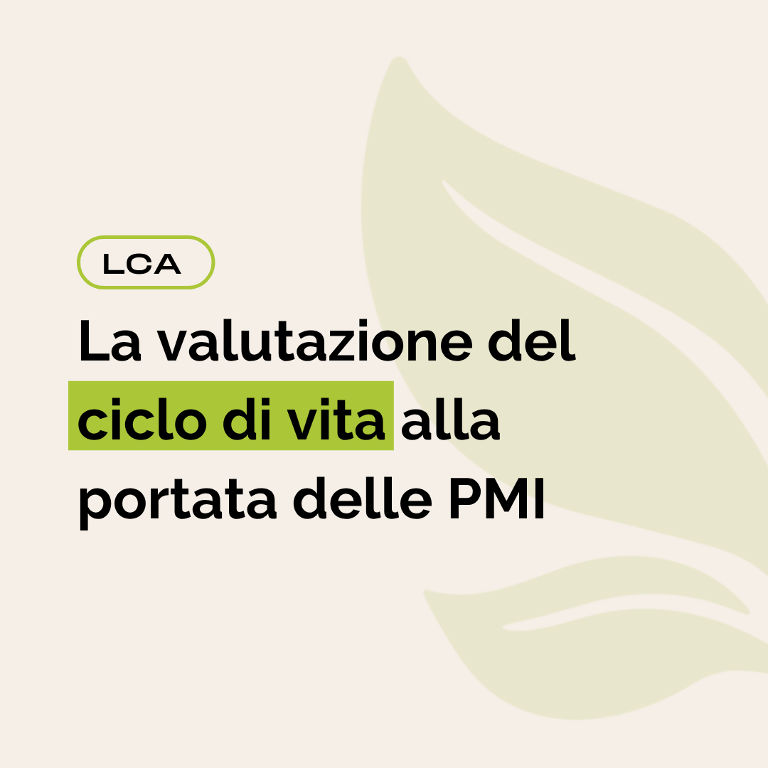 La valutazione del ciclo di vita alla portata delle PMI